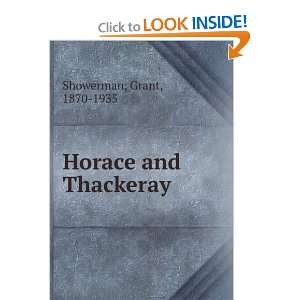  Horace and Thackeray: Grant, 1870 1935 Showerman: Books