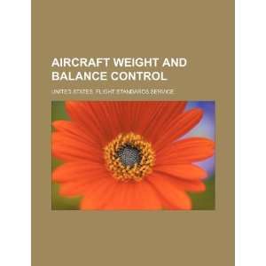  Aircraft weight and balance control (9781234093846 