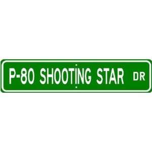  P 80 P80 SHOOTING STAR Street Sign   High Quality Aluminum 