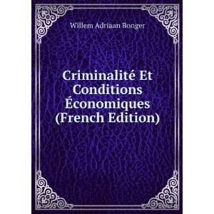  CriminalitÃ© Et Conditions Ã?conomiques (French Edition 