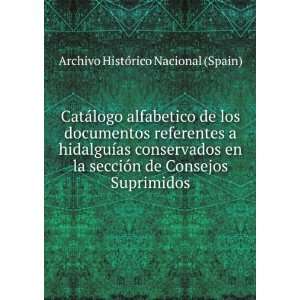  alfabetico de los documentos referentes a hidalguÃ­as conservados 