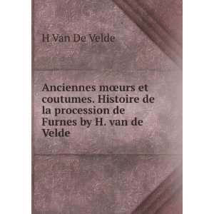  de la procession de Furnes by H. van de Velde. H Van De Velde Books