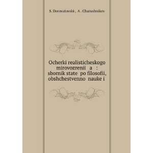   in Russian language) A . Charushnikov S. DorovatovskiÄ­ Books