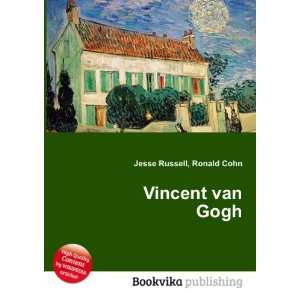 Vincent van Gogh Ronald Cohn Jesse Russell  Books