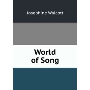  World of Song Josephine Walcott Books
