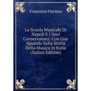   Uno Sguardo Sulla Storia Della Musica in Italia (Italian Edition