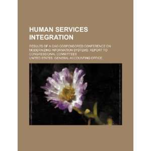  Human services integration results of a GAO cosponsored 