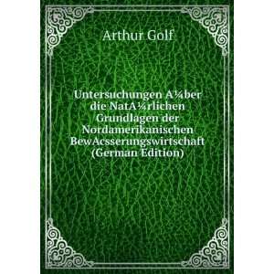   BewAcsserungswirtschaft (German Edition) Arthur Golf Books