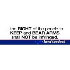   people to Keep and Bear Arms shall not be infringed. Second Amendment