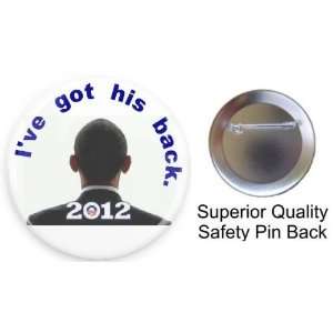 ve Got His Back 2012 Beautiful Pin   God Is Great 1.5 Pin back 