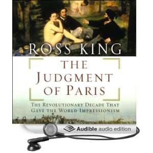  The Judgment of Paris The Revolutionary Decade that Gave 