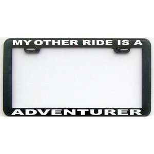  MY OTHER RIDE IS A ADVENTURER RV LICENSE PLATE FRAME 