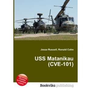  USS Matanikau (CVE 101) Ronald Cohn Jesse Russell Books