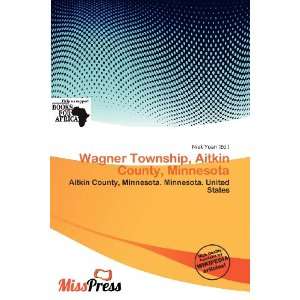  Wagner Township, Aitkin County, Minnesota (9786200551924 