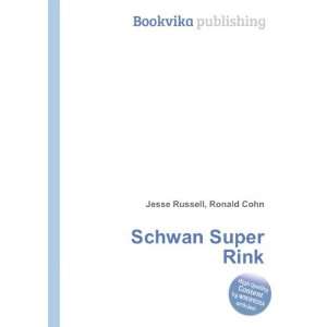  Schwan Super Rink Ronald Cohn Jesse Russell Books