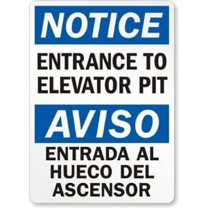  Entrance to Elevator Pit (bilingual) Aluminum Sign, 10 x 