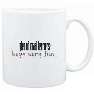  Mug White Glen of Imaal Terriers have more fun Dogs 