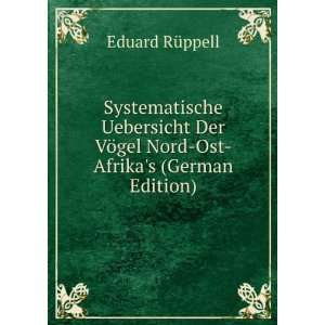   VÃ¶gel Nord Ost Afrikas (German Edition) Eduard RÃ¼ppell Books