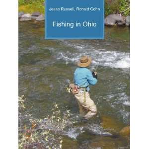  Fishing in Ohio Ronald Cohn Jesse Russell Books