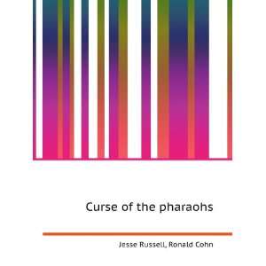 Curse of the pharaohs Ronald Cohn Jesse Russell  Books