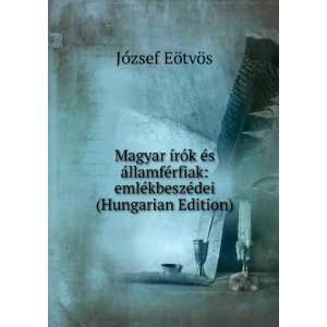   emlÃ©kbeszÃ©dei (Hungarian Edition) JÃ³zsef EÃ¶tvÃ¶s Books