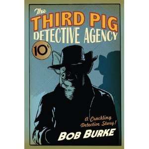  Bob BurkesThe Third Pig Detective Agency [Hardcover](2010 