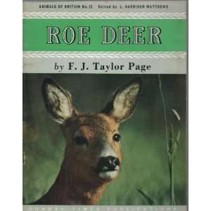 Roe deer (Animals of Britain seriesno 12) F. J. Taylor Page