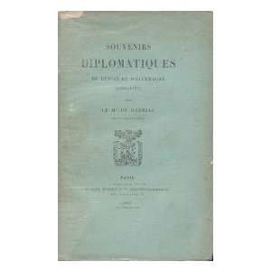 Souvenirs Diplomatiques De Russie Et DAllemagne (1870 1872) / Ar Le 
