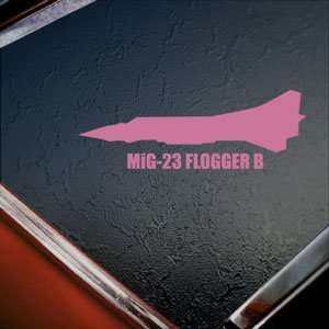  MiG 23 FLOGGER B Pink Decal Military Soldier Car Pink 