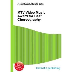 MTV Video Music Award for Best Choreography Ronald Cohn Jesse Russell 