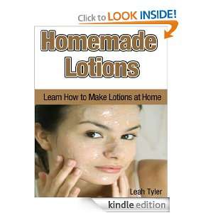 Homemade Lotions Learn How to Make Lotions at Home Leah Tyler 