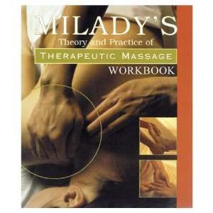  Miladys Theory&Practice Of The Rapeutic Massage Workbook 