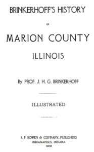1909 Genealogy & History of Marion County Illinois IL  