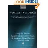 Worlds in Motion Understanding International Migration at the End of 