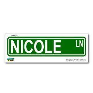  Nicole Street Road Sign   8.25 X 2.0 Size   Name Window 