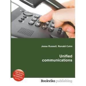  Unified communications Ronald Cohn Jesse Russell Books