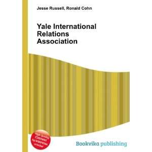 Yale International Relations Association Ronald Cohn Jesse Russell 