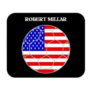  Robert Millar (USA) Soccer Mouse Pad 