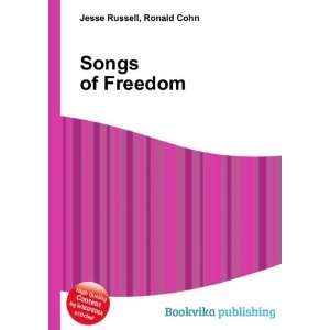 Songs of Freedom Ronald Cohn Jesse Russell Books