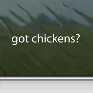  Got Chickens? White Sticker Ducks Farmer Laptop Vinyl 