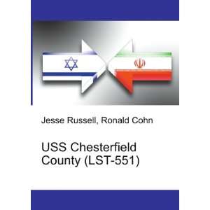  USS Chesterfield County (LST 551) Ronald Cohn Jesse 