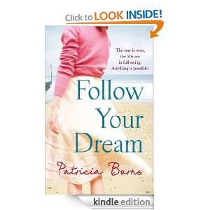 Follow Your Dream (MIRA) Patricia Burns  Kindle Store