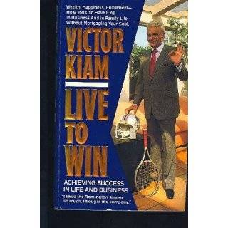   Win Achieving Success in Life and Business by Victor Kiam (Oct 1990