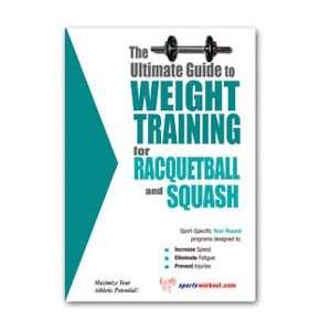   The Ultimate Guide to Weight Training for Squash Book 
