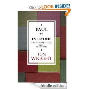 Paul for Everyone The Pastoral Letters (New Testament for Everyone 