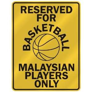   ASKETBALL MALAYSIAN PLAYERS ONLY  PARKING SIGN COUNTRY MALAYSIA