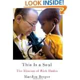   Is a Soul The Mission of Rick Hodes by Marilyn Berger (Apr 13, 2010