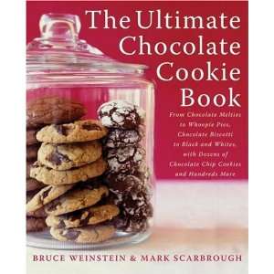Ultimate Chocolate Cookie Book From Chocolate Melties to Whoopie Pies 