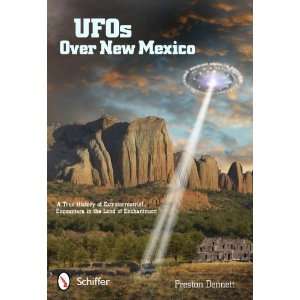  Ufos over New Mexico A True History of Extraterrestrial 