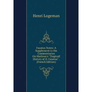   History of D. Faustus . (French Edition) Henri Logeman Books